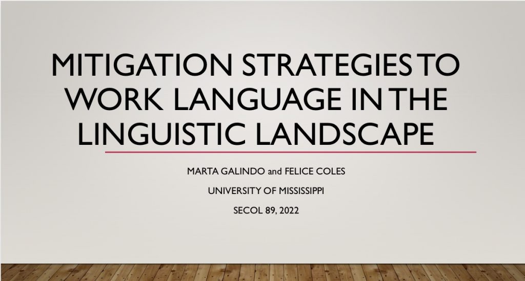April 1, 2022. Dr. Coles & Marta Galindo, Ph. D. Candidate, presented at the Southeastern Conference on Linguistics (SECOL LXXXIX) Annual Conference.